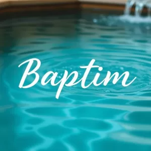 7 Razões para Compreender o Batismo e sua Importância na Fé Cristã